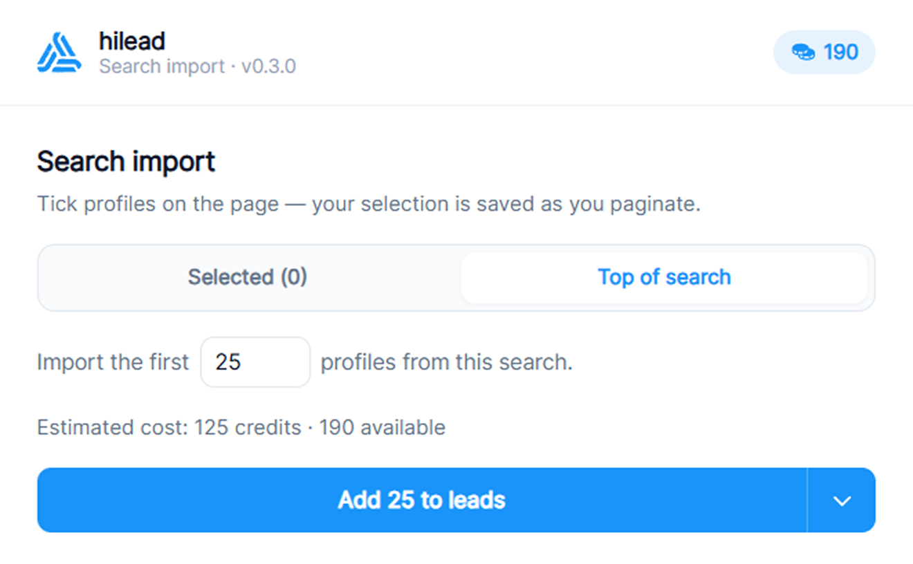 Hilead's Top of search mode showing the estimated credit cost before importing LinkedIn search results